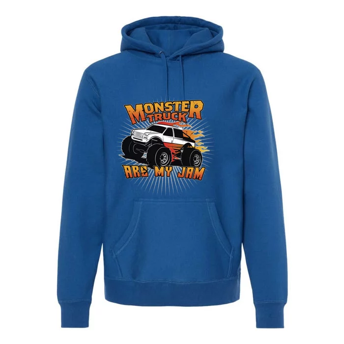 Monster Truck Are My Jam Gift Premium Hoodie