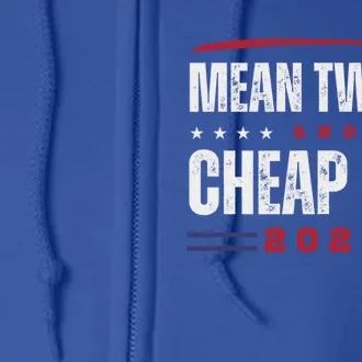 Mean Tweets And Cheap Gas 2024 Funny Trump Supporters Gift Full Zip Hoodie