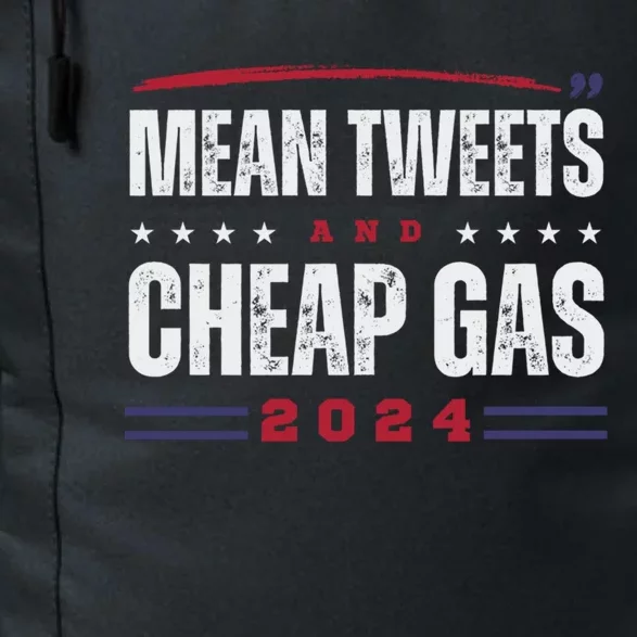 Mean Tweets And Cheap Gas 2024 Funny Trump Supporters Gift Daily Commute Backpack