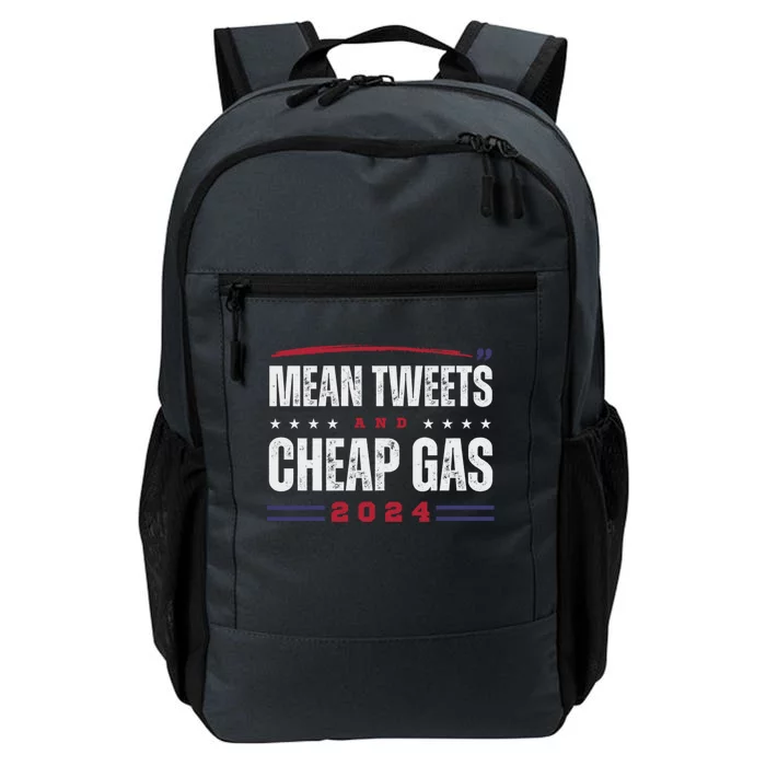 Mean Tweets And Cheap Gas 2024 Funny Trump Supporters Gift Daily Commute Backpack