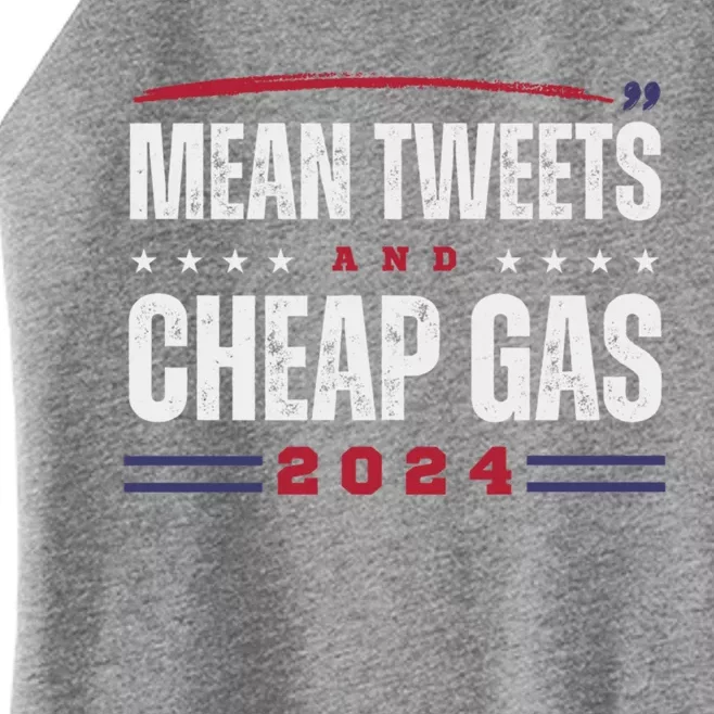 Mean Tweets And Cheap Gas 2024 Funny Trump Supporters Gift Women’s Perfect Tri Rocker Tank