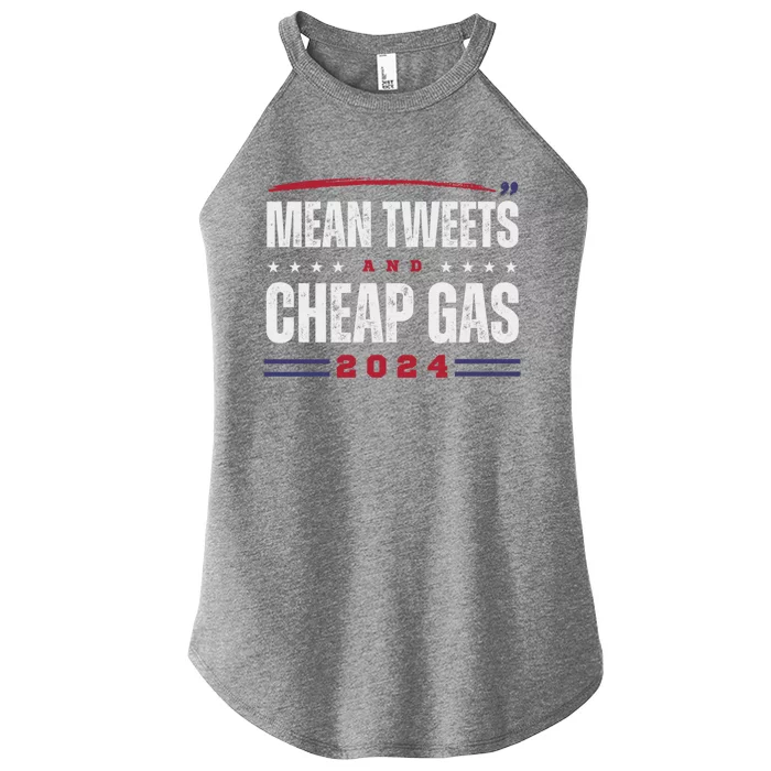 Mean Tweets And Cheap Gas 2024 Funny Trump Supporters Gift Women’s Perfect Tri Rocker Tank