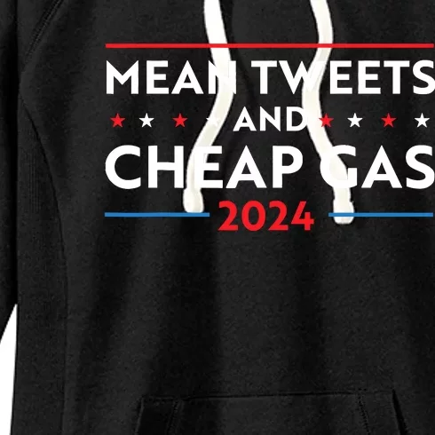 Mean Tweets And Cheap Gas Funny 2024 Pro Trump Women's Fleece Hoodie