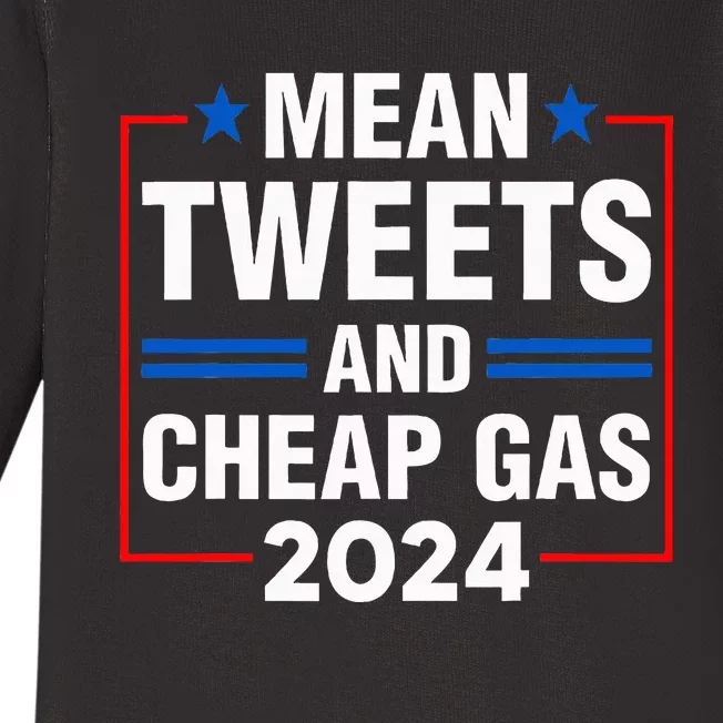 Mean Tweets And Cheap Gas Prices Meme 2024 Pro Trump Fan Baby Long Sleeve Bodysuit