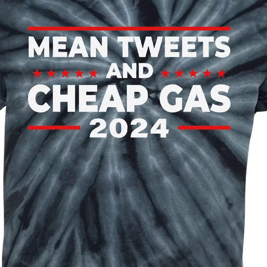 Mean Tweets And Cheap Gas Funny Donald Trump 2024 Election Kids Tie-Dye T-Shirt