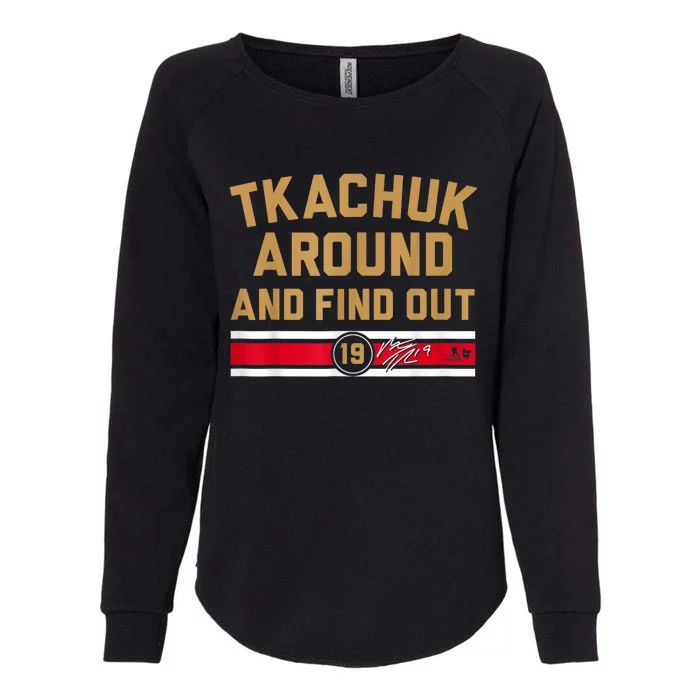 Tkachuk Around And Find Out Florida Hockey Womens California Wash Sweatshirt