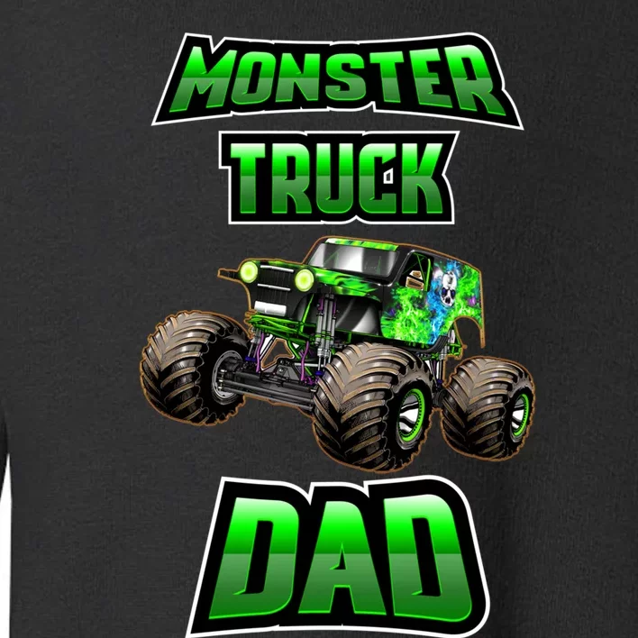 Monster Trucks Are My Jam Monster Truck Dad Toddler Sweatshirt