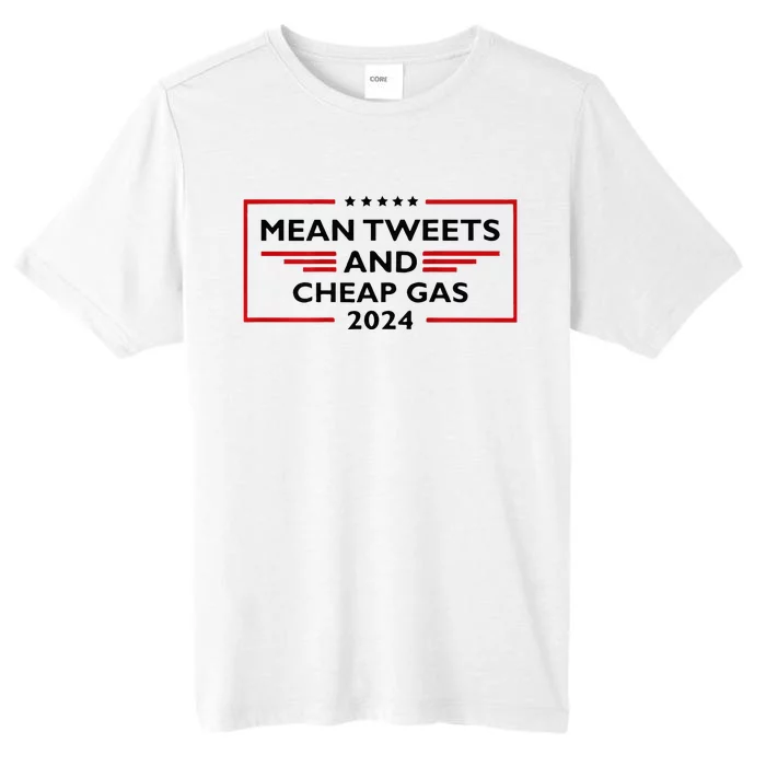 Mean Tweets And Cheap Gas Funny 2024 Pro Trump ChromaSoft Performance T-Shirt