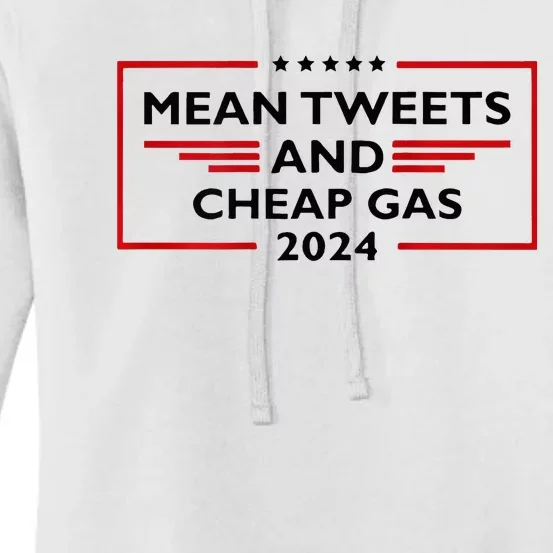 Mean Tweets And Cheap Gas Funny 2024 Pro Trump Women's Pullover Hoodie