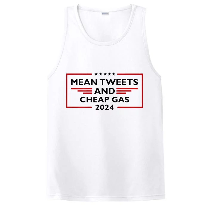 Mean Tweets And Cheap Gas Funny 2024 Pro Trump Performance Tank