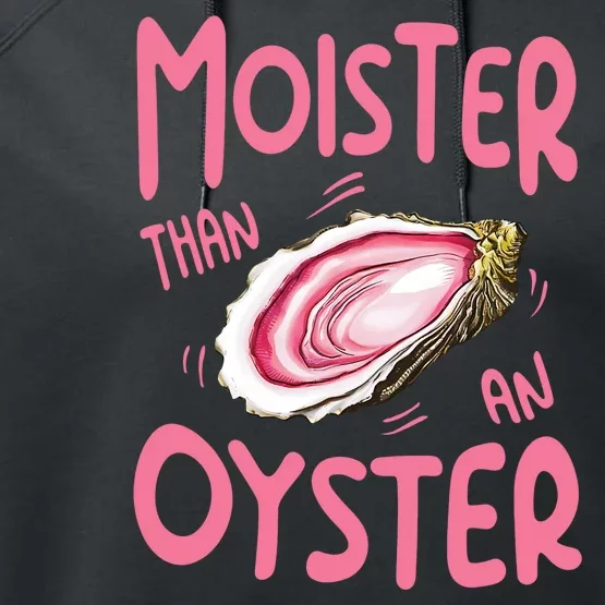 Moister Than An Oyster Performance Fleece Hoodie