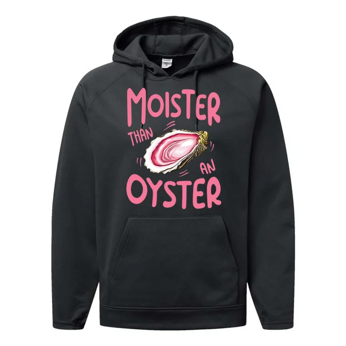 Moister Than An Oyster Performance Fleece Hoodie