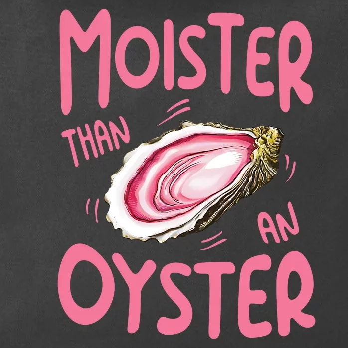 Moister Than An Oyster Zip Tote Bag