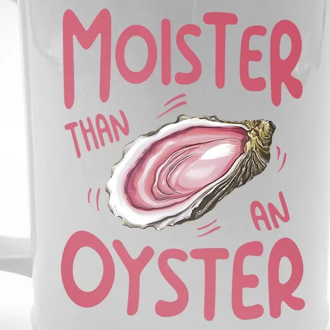 Moister Than An Oyster Front & Back Beer Stein