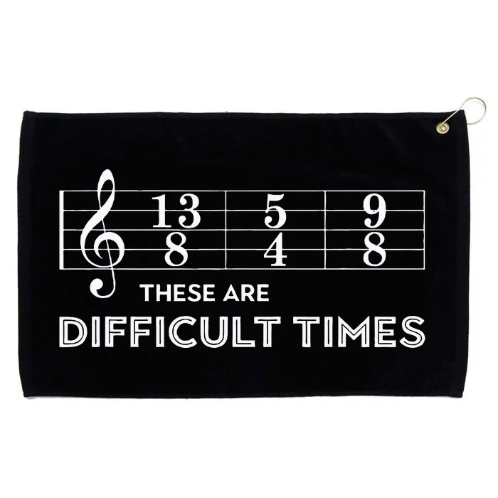 Musician These Are Difficult Times Grommeted Golf Towel