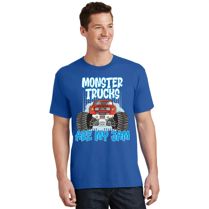 Monster Trucks Are My Jam Monster Truck Cute Gift T-Shirt