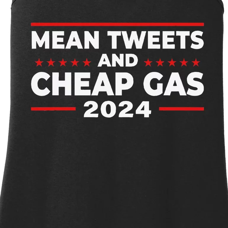 Mean Tweets And Cheap Gas Funny Donald Trump 2024 Election Ladies Essential Tank