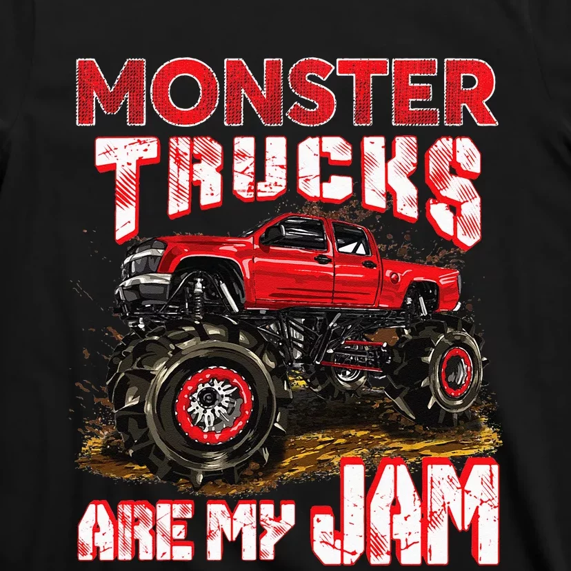 Monster Truck Are My Jam For Monster Truck Lovers Men & Kids T-Shirt