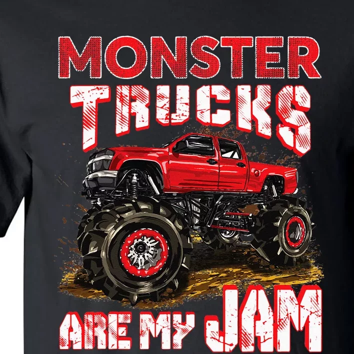 Monster Truck Are My Jam For Monster Truck Lovers Men & Kids Tall T-Shirt