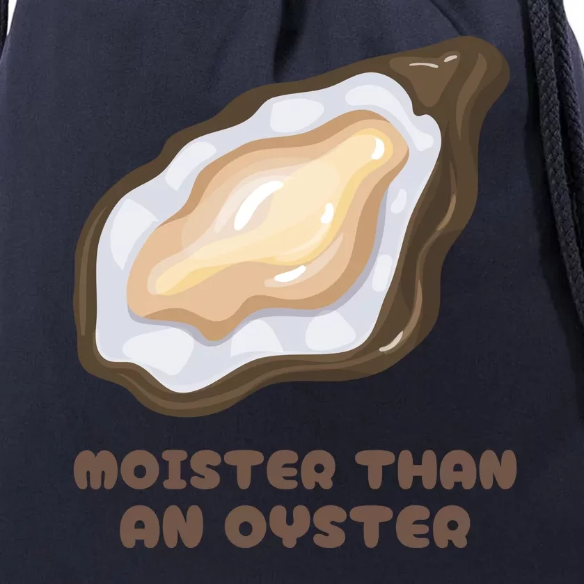 Moister Than An Oyster Shuck Seafood Drawstring Bag