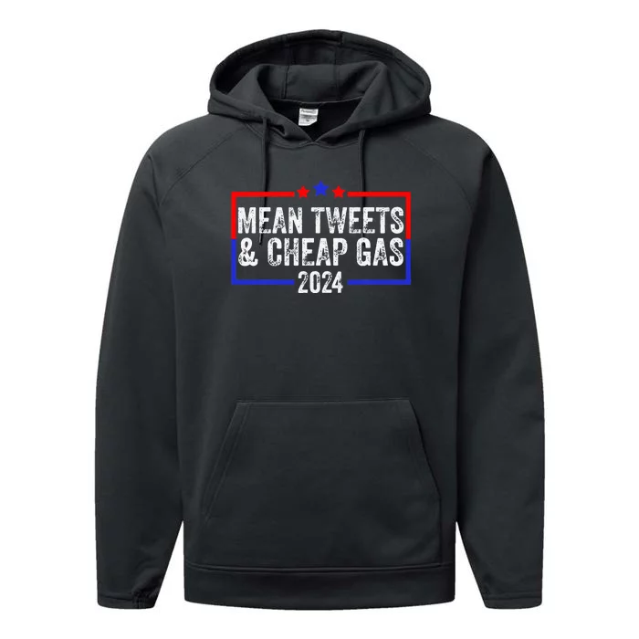 Mean Tweets And Cheap Gas Funny 2024 Pro Trump Performance Fleece Hoodie