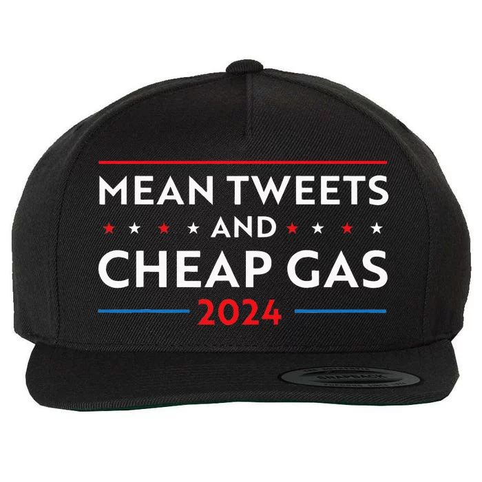 Mean Tweets And Cheap Gas Funny 2024 Pro Trump Wool Snapback Cap