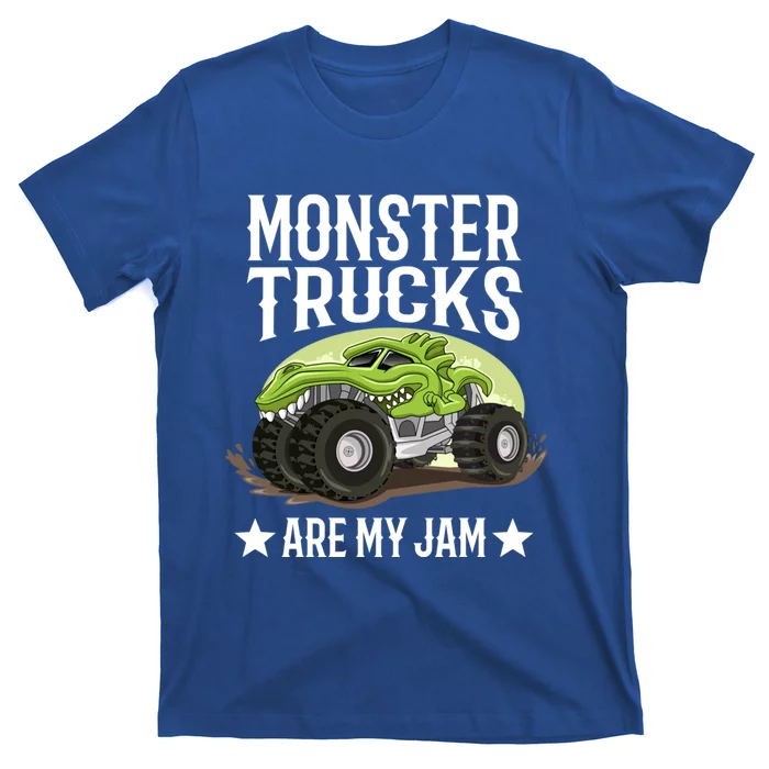 Monster Trucks Are My Jam Montertruck Monster Truck Gift T-Shirt