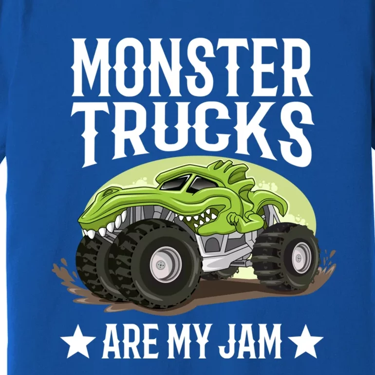 Monster Trucks Are My Jam Montertruck Monster Truck Gift Premium T-Shirt