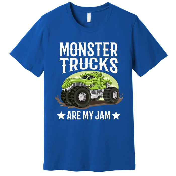 Monster Trucks Are My Jam Montertruck Monster Truck Gift Premium T-Shirt