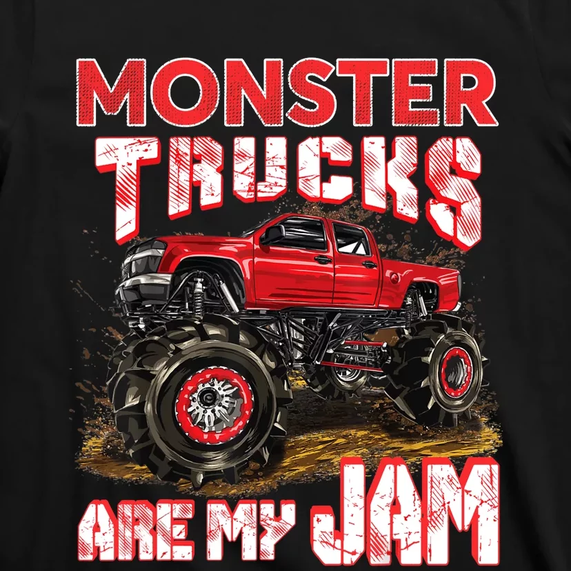 Monster Truck Are My Jam For Monster Truck Lovers T-Shirt