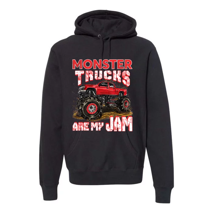 Monster Truck Are My Jam For Monster Truck Lovers Premium Hoodie