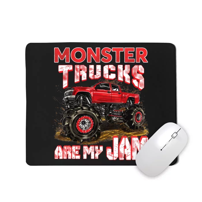 Monster Truck Are My Jam For Monster Truck Lovers Mousepad