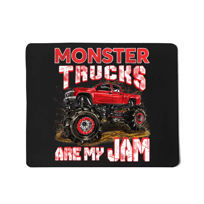 Monster Truck Are My Jam For Monster Truck Lovers Mousepad