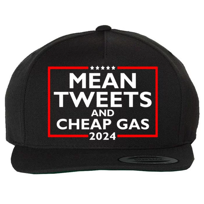 Mean Tweets And Cheap Gas Funny 2024 ProTrump Election Wool Snapback Cap