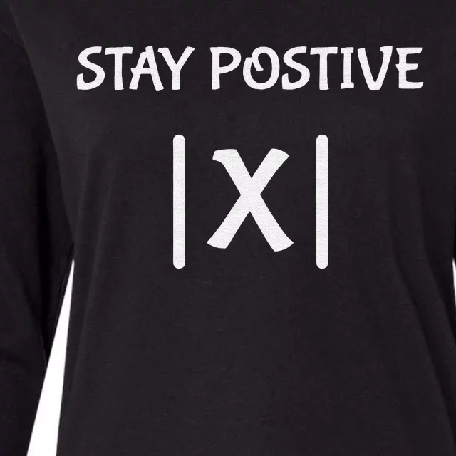 Math Teacher Appreciation Stay Positive Absolute Value Womens Cotton Relaxed Long Sleeve T-Shirt