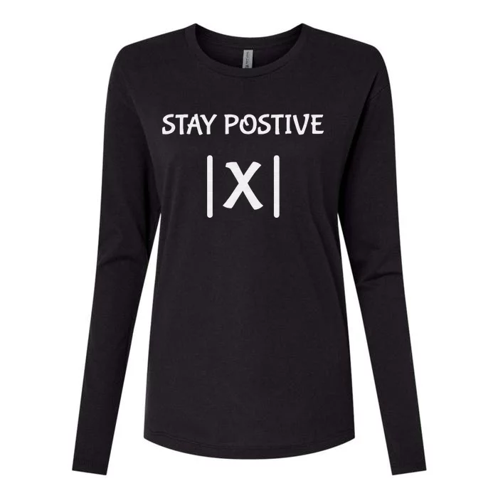 Math Teacher Appreciation Stay Positive Absolute Value Womens Cotton Relaxed Long Sleeve T-Shirt