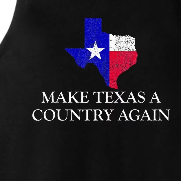 Make Texas A Country Again Texas Secede Texas Exit Texit Ladies Tri-Blend Wicking Tank