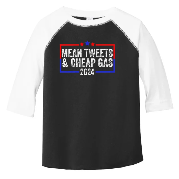 Mean Tweets And Cheap Gas Funny 2024 Pro Trump Toddler Fine Jersey T-Shirt