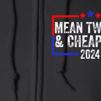 Mean Tweets And Cheap Gas Funny 2024 Pro Trump Full Zip Hoodie