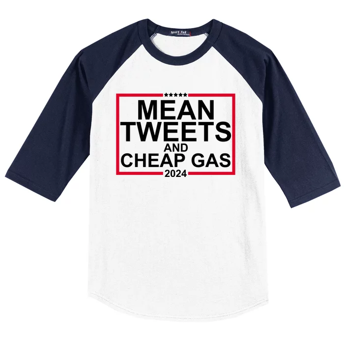 Mean Tweets And Cheap Gas 2024 Baseball Sleeve Shirt