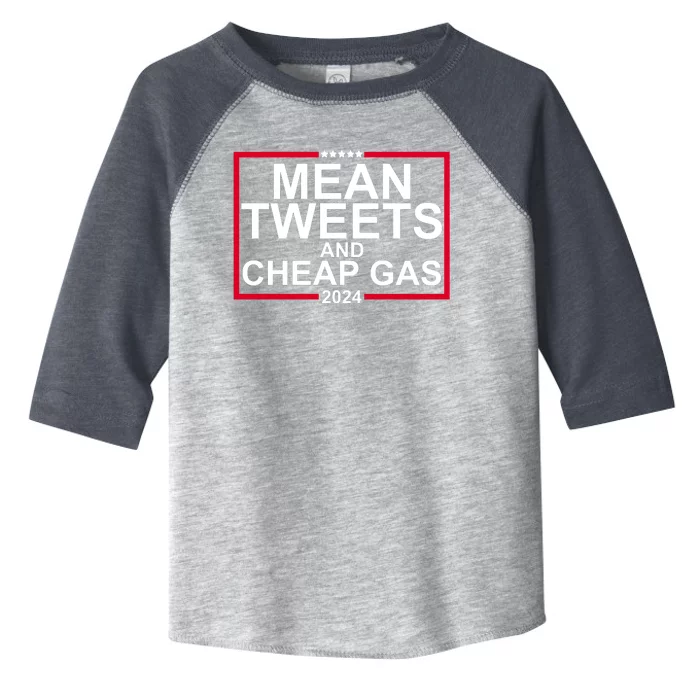 Mean Tweets And Cheap Gas 2024 Toddler Fine Jersey T-Shirt