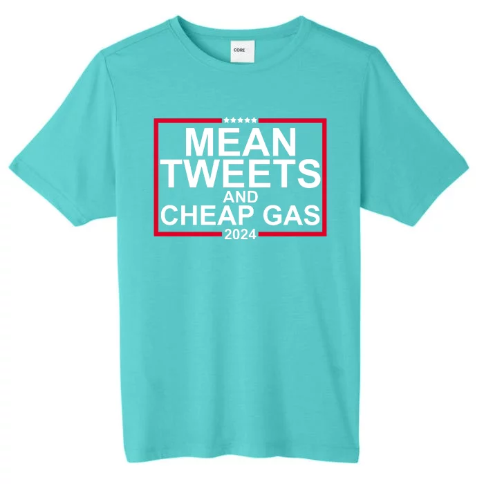 Mean Tweets And Cheap Gas 2024 ChromaSoft Performance T-Shirt