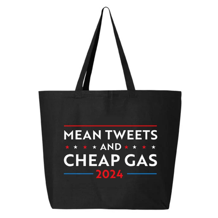 Mean Tweets And Cheap Gas Funny 2024 Pro Trump Women 25L Jumbo Tote