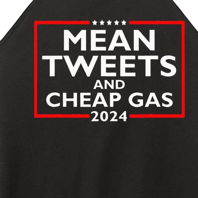 Mean Tweets And Cheap Gas Funny 2024 ProTrump Election Women’s Perfect Tri Rocker Tank