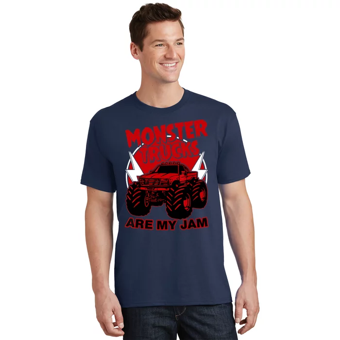 Monster Truck Are My Jam For Funny Monster Truck Lovers T-Shirt