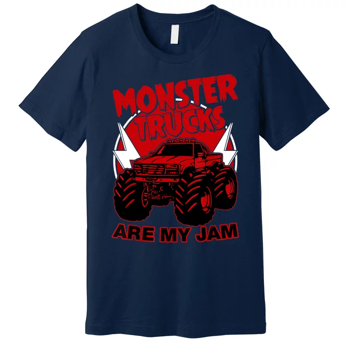 Monster Truck Are My Jam For Funny Monster Truck Lovers Premium T-Shirt