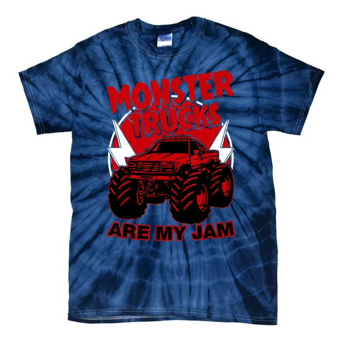 Monster Truck Are My Jam For Funny Monster Truck Lovers Tie-Dye T-Shirt