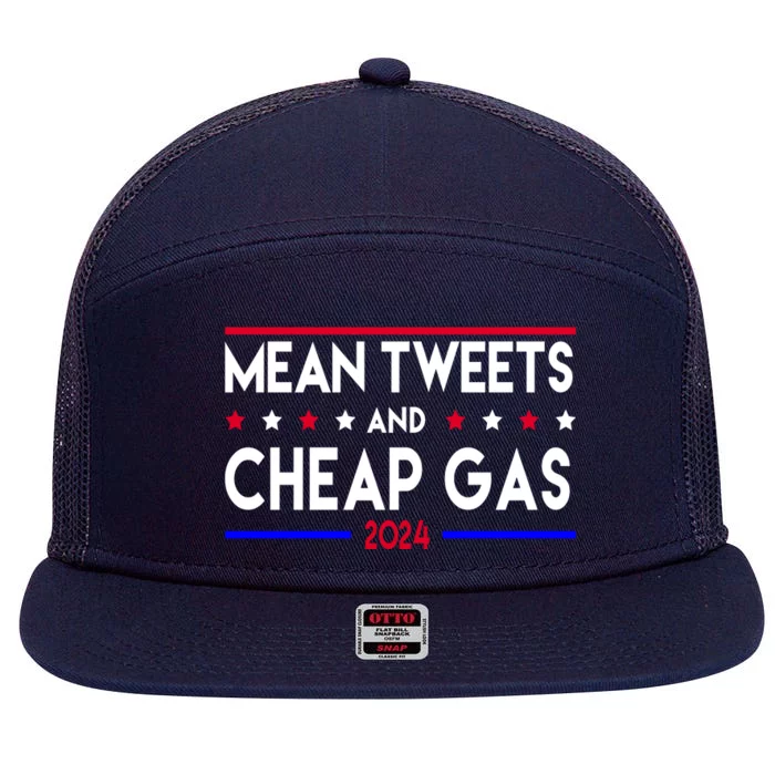 Mean Tweets And Cheap Gas 2024 Donald Trump 7 Panel Mesh Trucker Snapback Hat