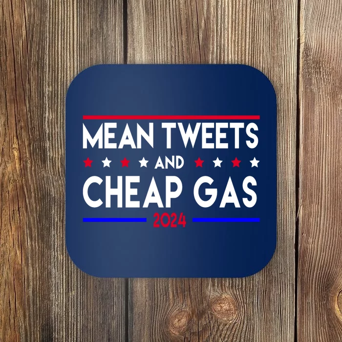 Mean Tweets And Cheap Gas 2024 Donald Trump Coaster