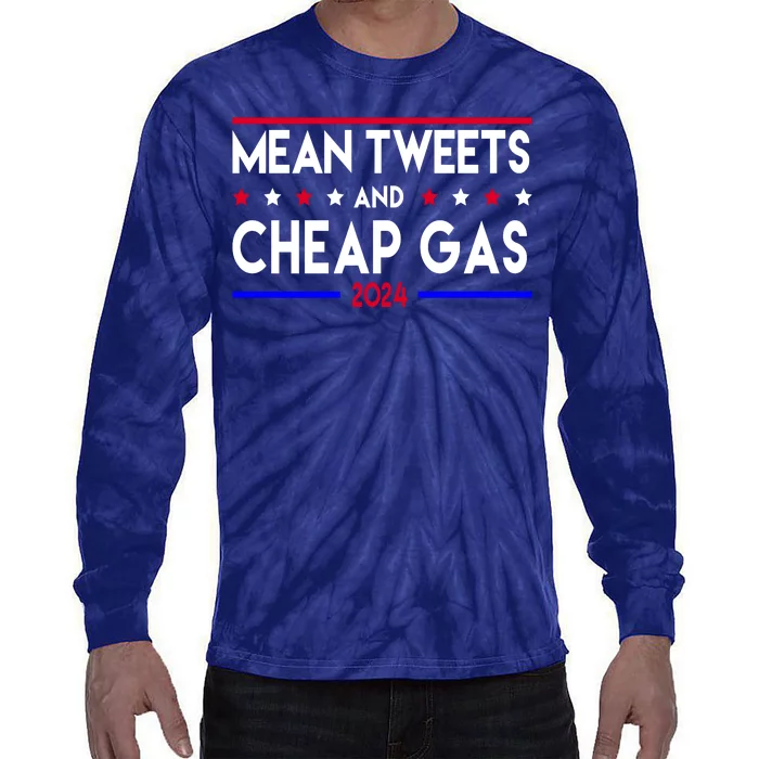 Mean Tweets And Cheap Gas 2024 Donald Trump Tie-Dye Long Sleeve Shirt